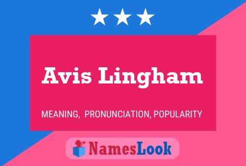 Avis Lingham Namensposter