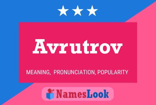 Avrutrov Namensposter