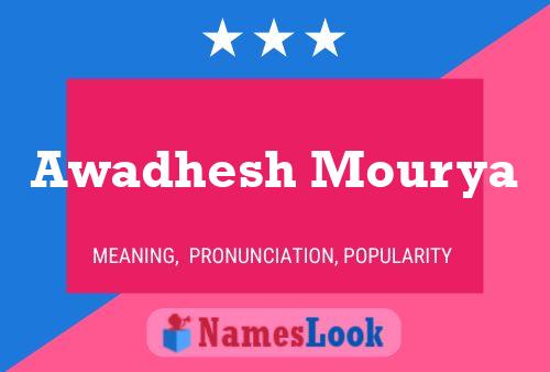 Awadhesh Mourya Namensposter