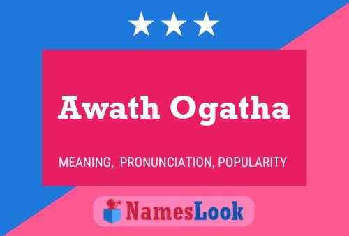 Awath Ogatha Namensposter