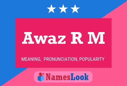 Awaz R M Namensposter