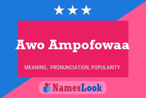 Awo Ampofowaa Namensposter