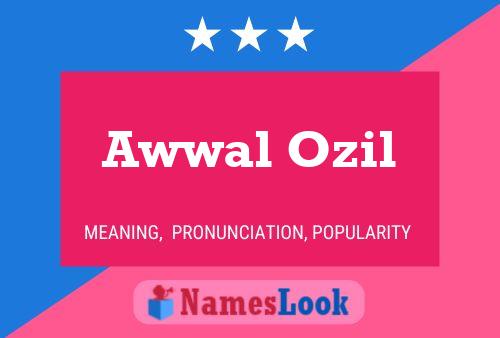 Awwal Ozil Namensposter