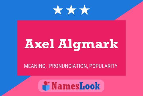 Axel Algmark Namensposter