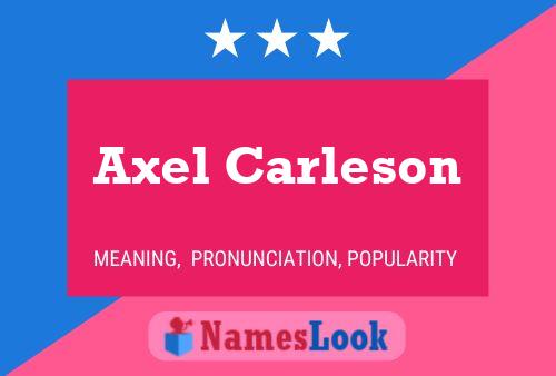 Axel Carleson Namensposter