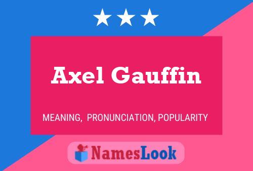 Axel Gauffin Namensposter