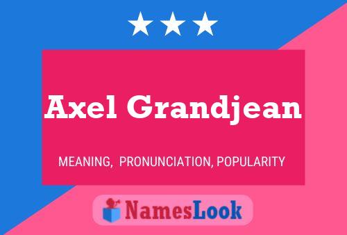 Axel Grandjean Namensposter