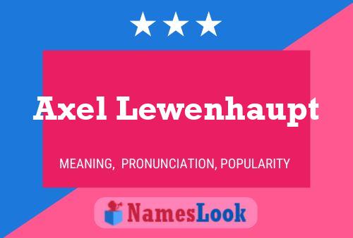 Axel Lewenhaupt Namensposter