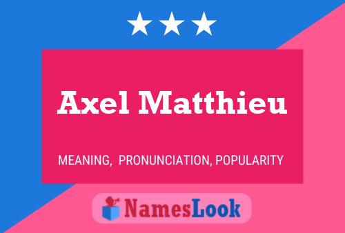 Axel Matthieu Namensposter