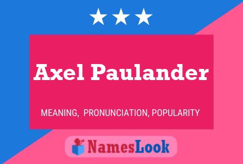 Axel Paulander Namensposter