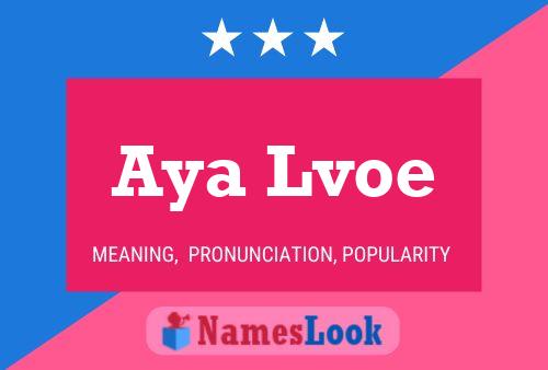 Aya Lvoe Namensposter