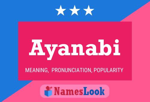 Ayanabi Namensposter