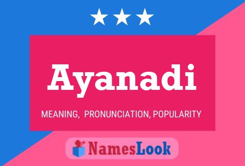 Ayanadi Namensposter