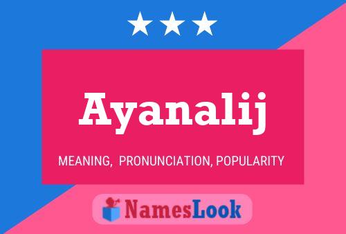 Ayanalij Namensposter