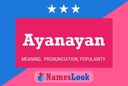 Ayanayan Namensposter