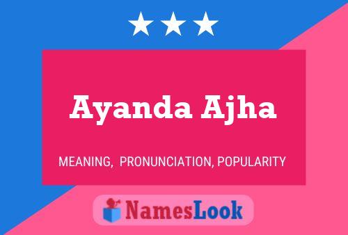 Ayanda Ajha Namensposter