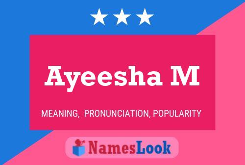 Ayeesha M Namensposter