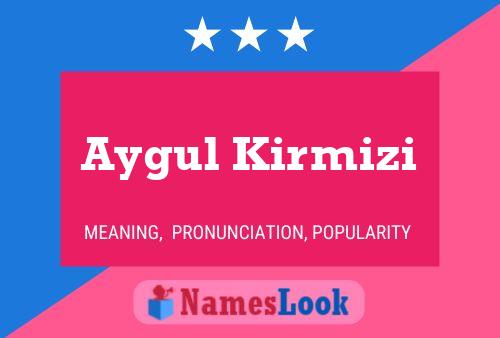 Aygul Kirmizi Namensposter