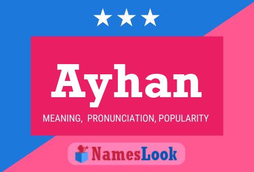 Ayhan Namensposter