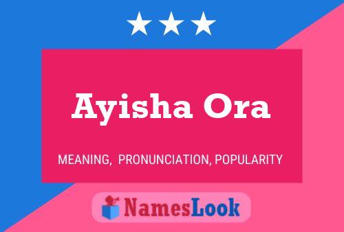 Ayisha Ora Namensposter