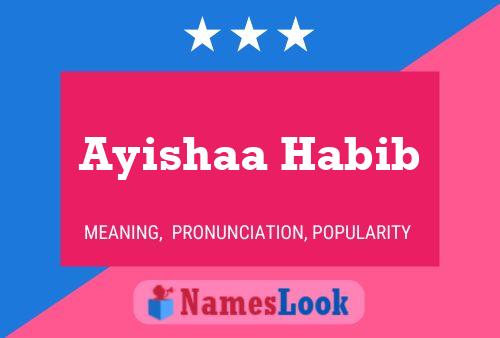 Ayishaa Habib Namensposter