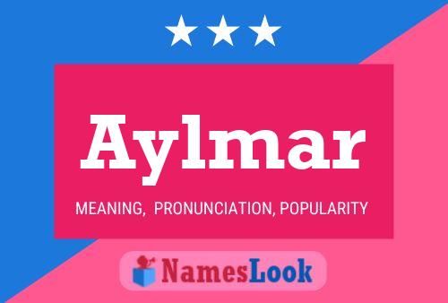 Aylmar Namensposter