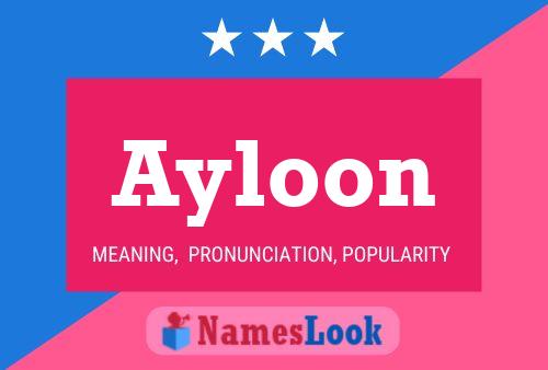 Ayloon Namensposter