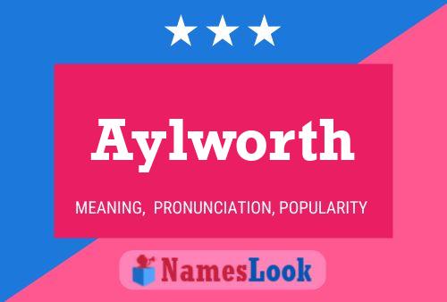 Aylworth Namensposter