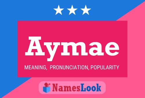 Aymae Namensposter