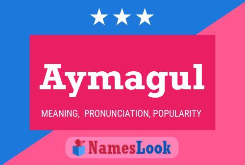 Aymagul Namensposter