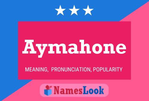 Aymahone Namensposter