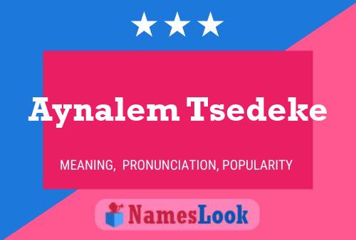 Aynalem Tsedeke Namensposter