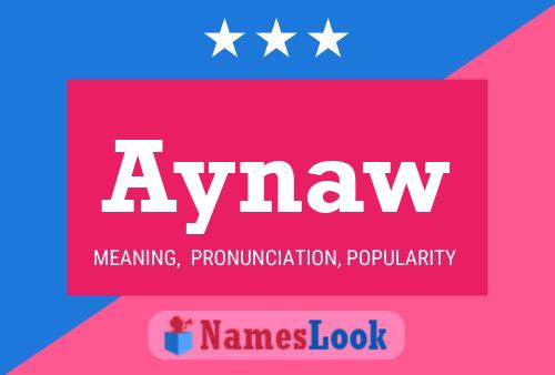 Aynaw Namensposter