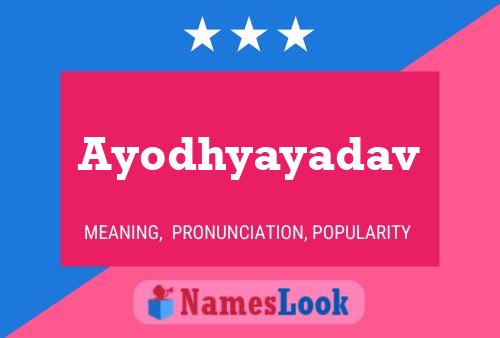 Ayodhyayadav Namensposter