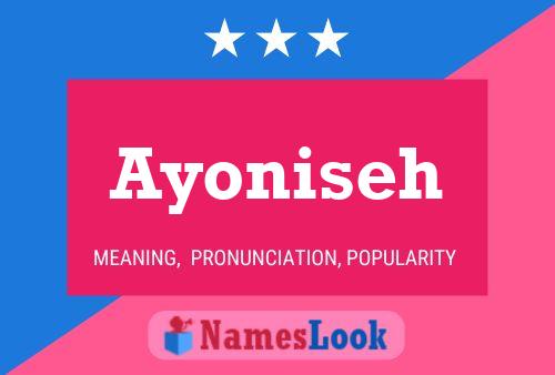 Ayoniseh Namensposter