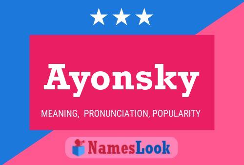 Ayonsky Namensposter