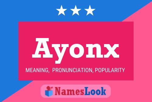 Ayonx Namensposter