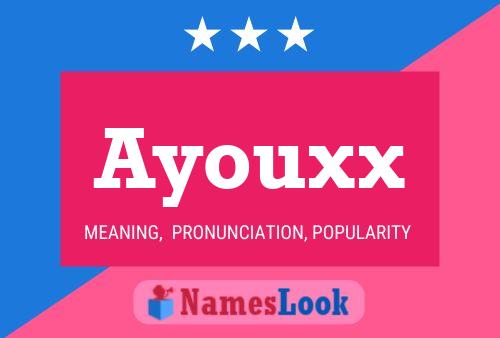 Ayouxx Namensposter