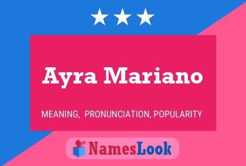 Ayra Mariano Namensposter