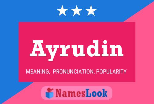 Ayrudin Namensposter