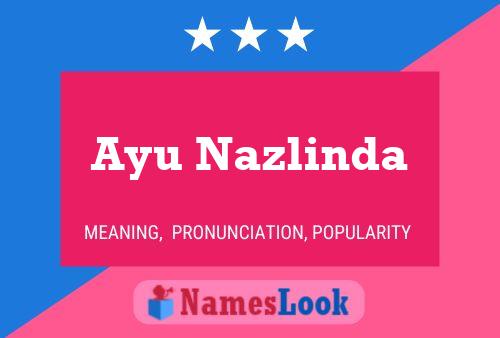 Ayu Nazlinda Namensposter