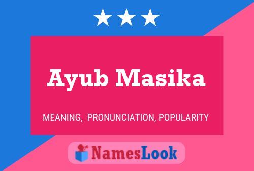 Ayub Masika Namensposter