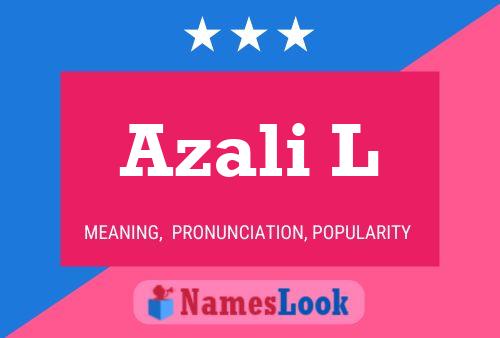 Azali L Namensposter