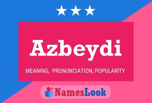 Azbeydi Namensposter