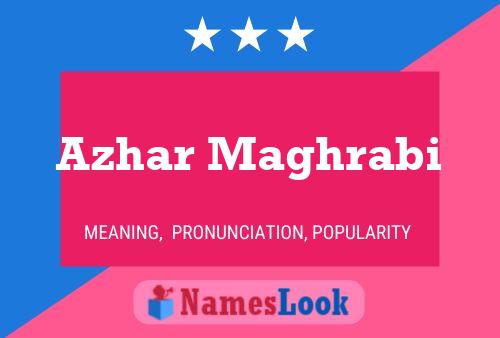 Azhar Maghrabi Namensposter