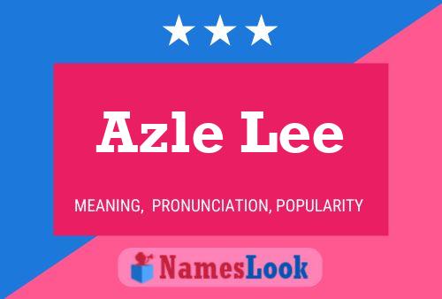 Azle Lee Namensposter