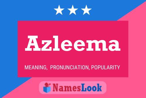 Azleema Namensposter