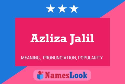 Azliza Jalil Namensposter