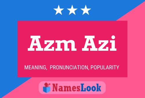 Azm Azi Namensposter