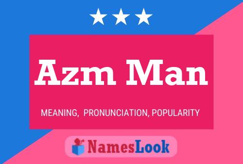 Azm Man Namensposter